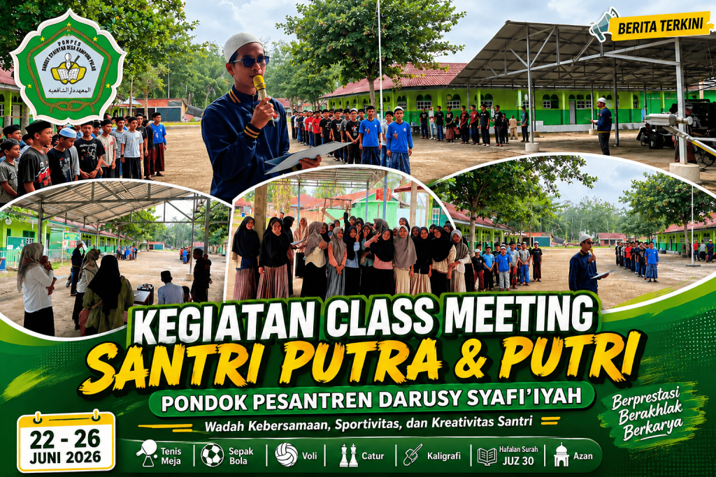 Berprestasi, Berakhlak, Berkarya: Santri Darusy Syafiiyah Sambut Class Meeting 2026