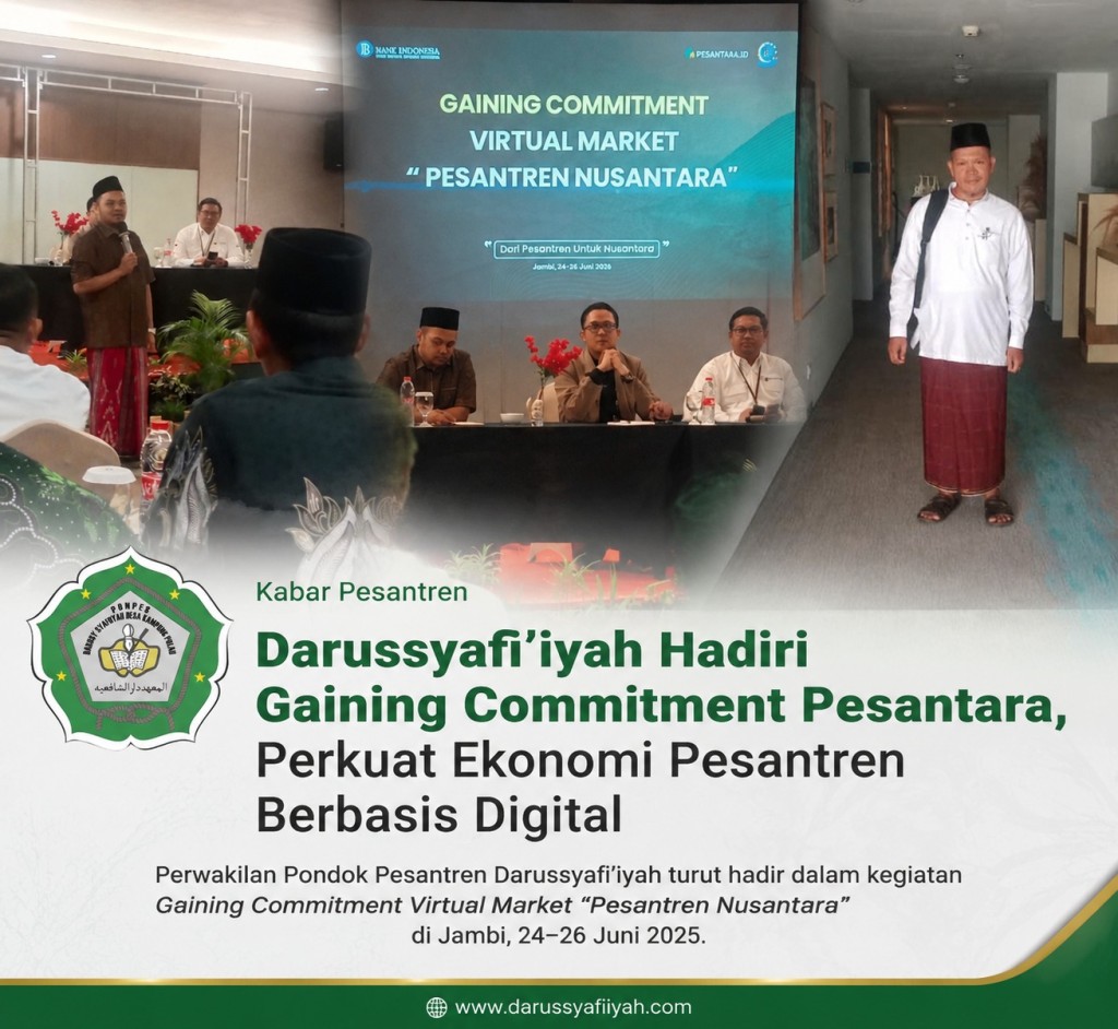 Pondok Pesantren Darusy Syafiiyah Hadiri Gaining Commitment (Pesantra), Perkuat Ekonomi Pesantren Berbasis Digital