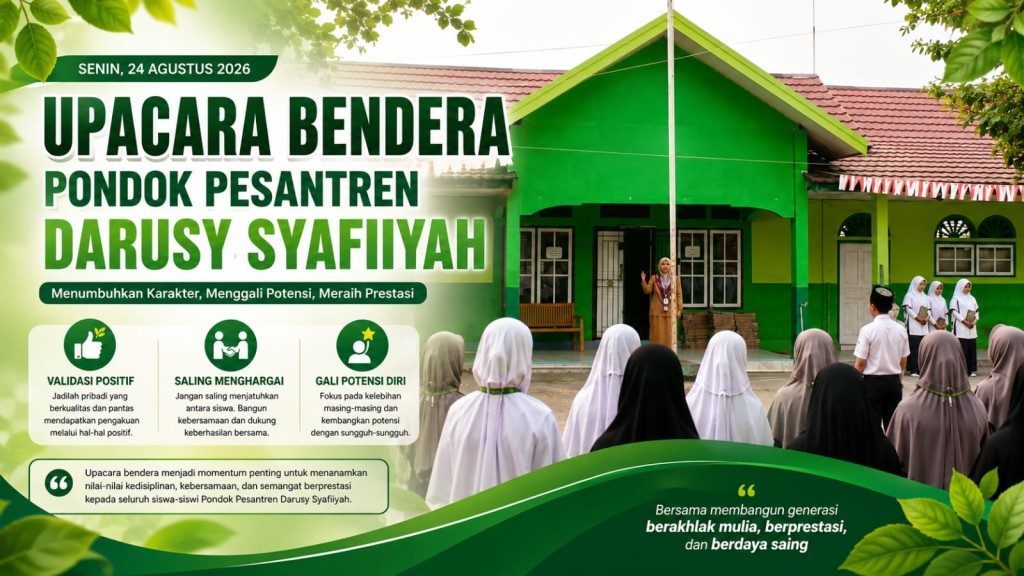 Upacara Bendera Pondok Pesantren Darusy Syafiiyah: Tanamkan Semangat Berkualitas dan Menggali Potensi Diri